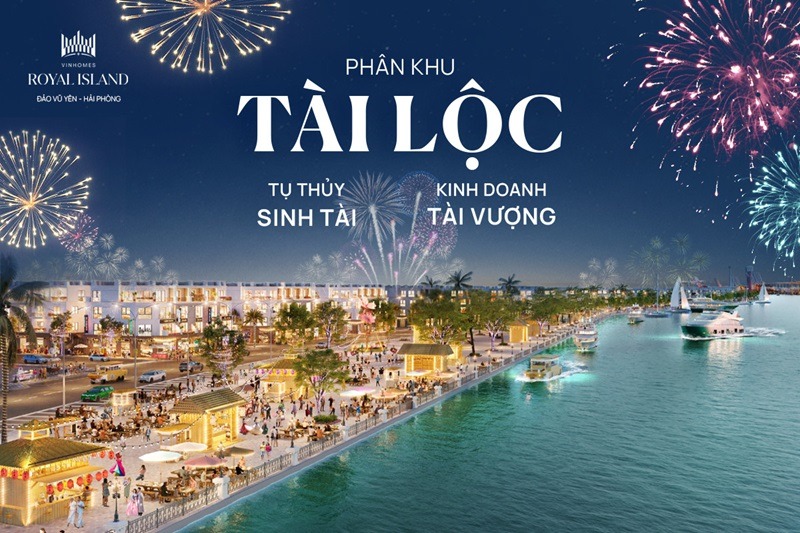 Tổng quan Phân khu Tài Lộc Vinhomes Royal Island - Cơ hội đầu tư sinh lời